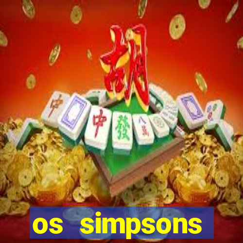 os simpsons assistir online